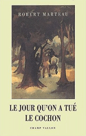 Jour qu'on a tué le cochon (Le)